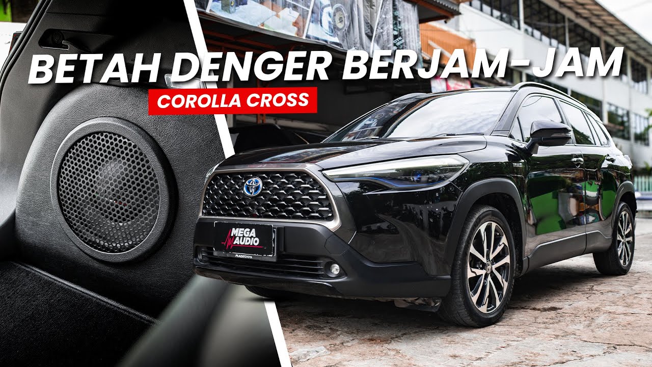 BIKIN BETAH DI MOBIL | UPGRADE AUDIO HARIAN MOBIL HYBRID COROLLA CROSS
