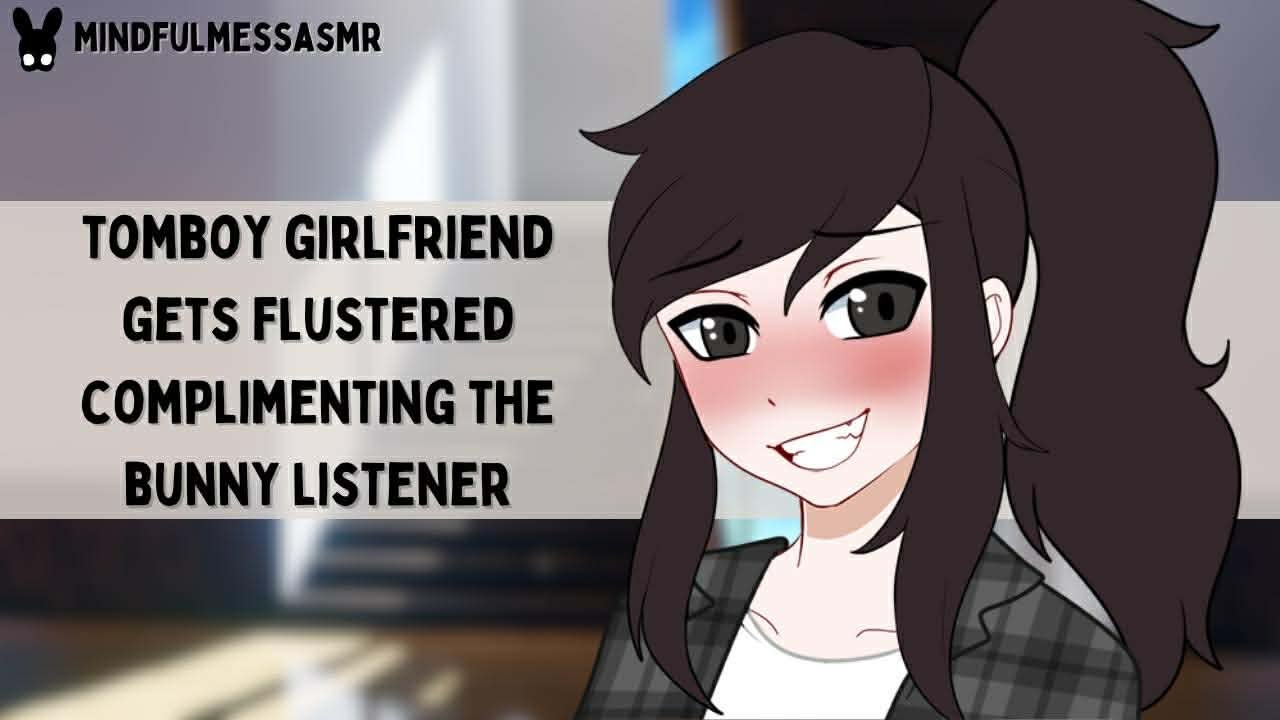 You're The Opposite Of Ugly (Tomboy Girlfriend, Bunny Listener ASMR)