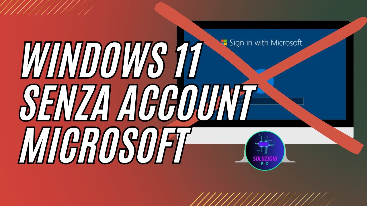 Windows 11 senza account Microsoft