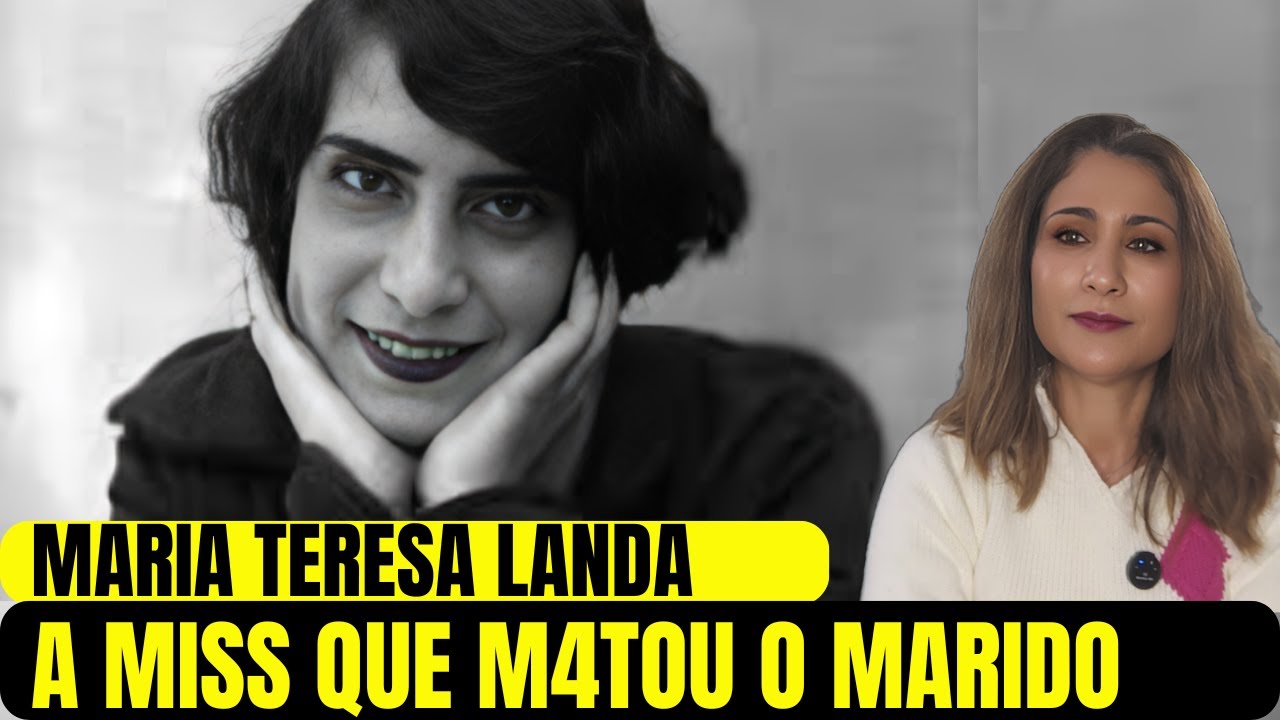 Maria Teresa Landa: A História por Trás do Crime