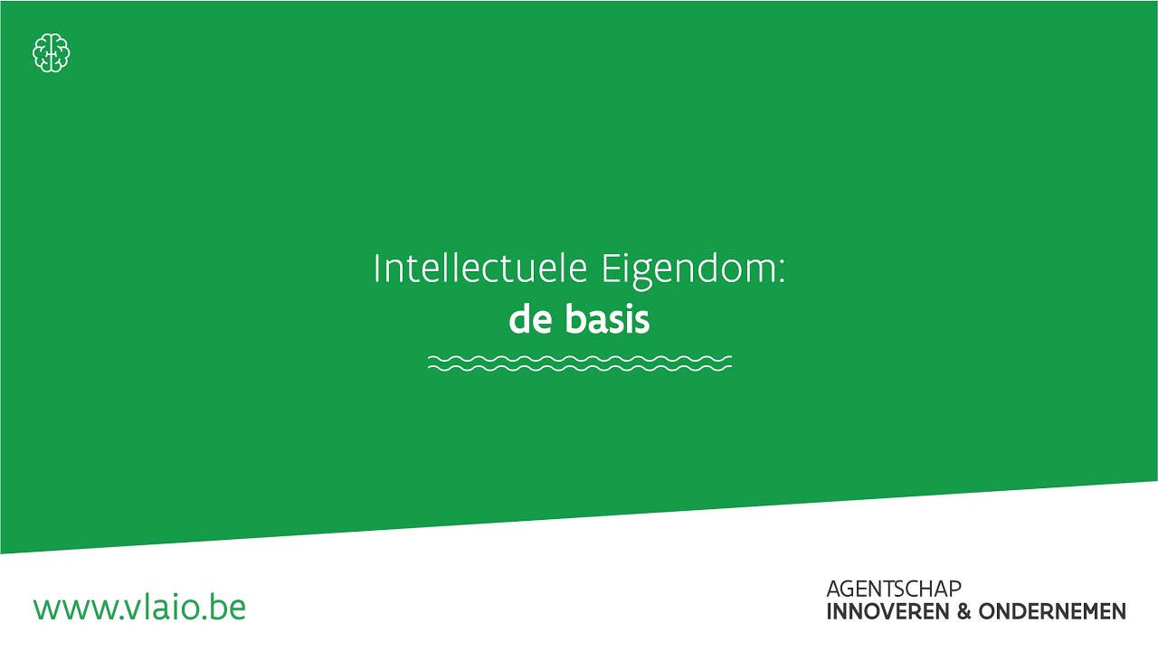 Intellectuele Eigendom (IE) : de basis