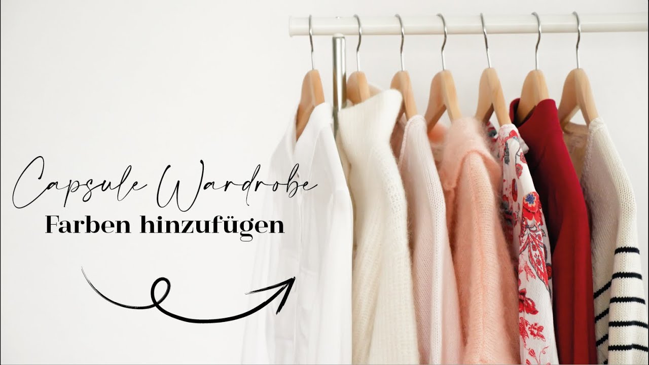 So bringst du Farbe in deine Capsule Wardrobe | Das wei&szlig;e Reh