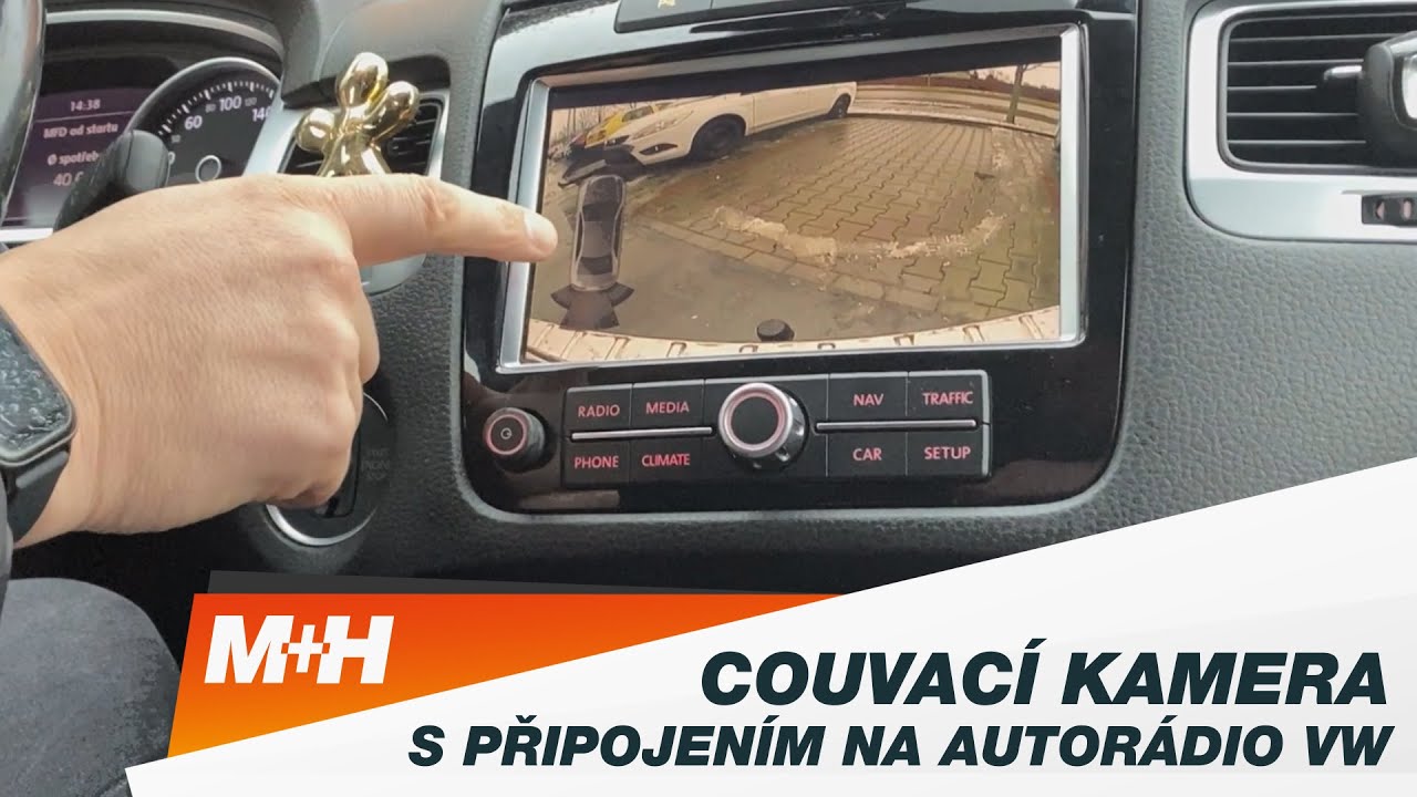 M+H | Couvac&iacute; kamera ve VW Touareg s připojen&iacute;m k origin&aacute;ln&iacute;mu autor&aacute;diu