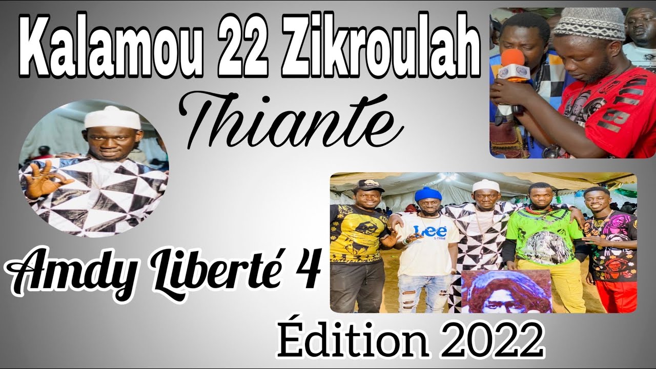 Kalamou 22 Zikroulah Thiante Annuel Amdy Liberté 4 Édition 2022