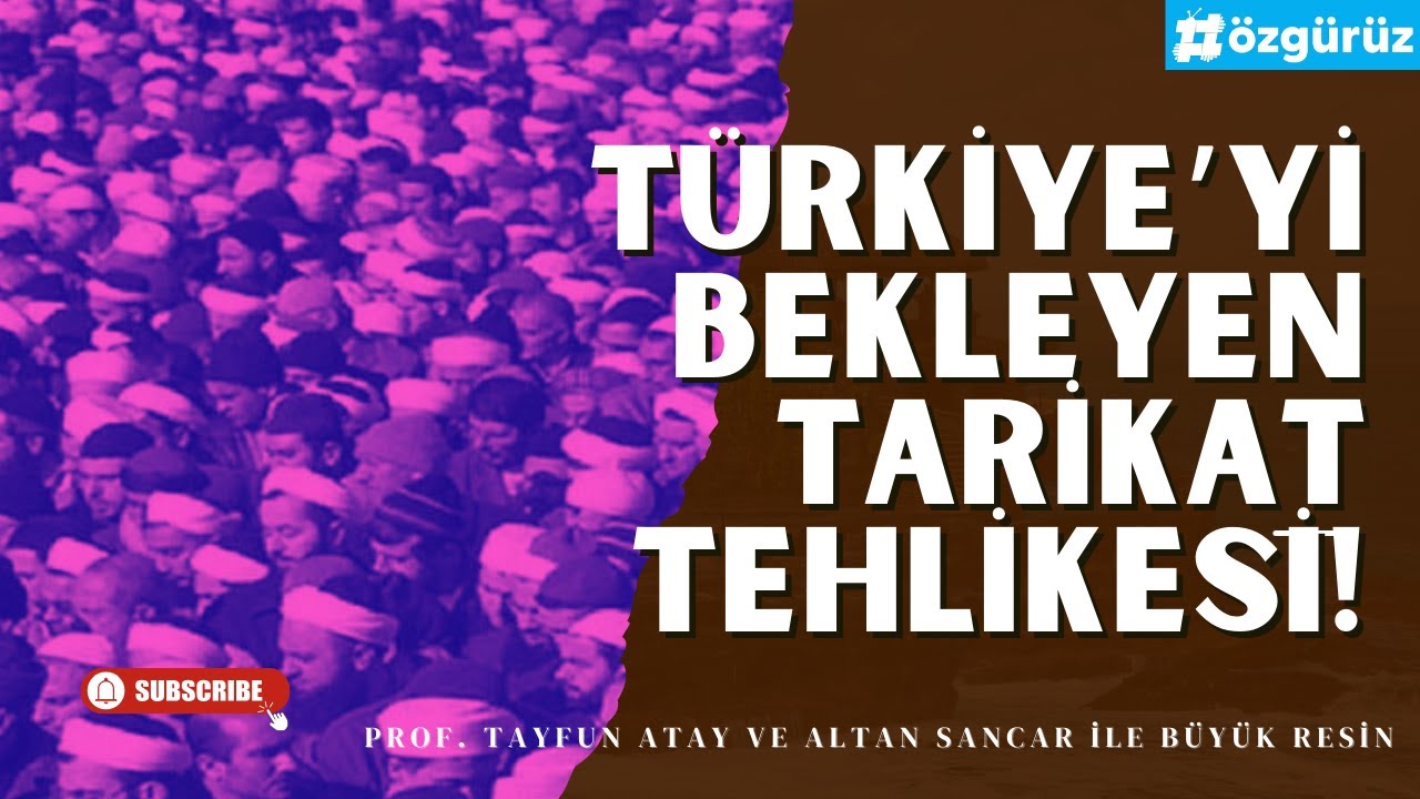 Tarikatlar muhalefete karşı nasıl kullanılıyor? Prof. Tayfun Atay tek tek anlattı!