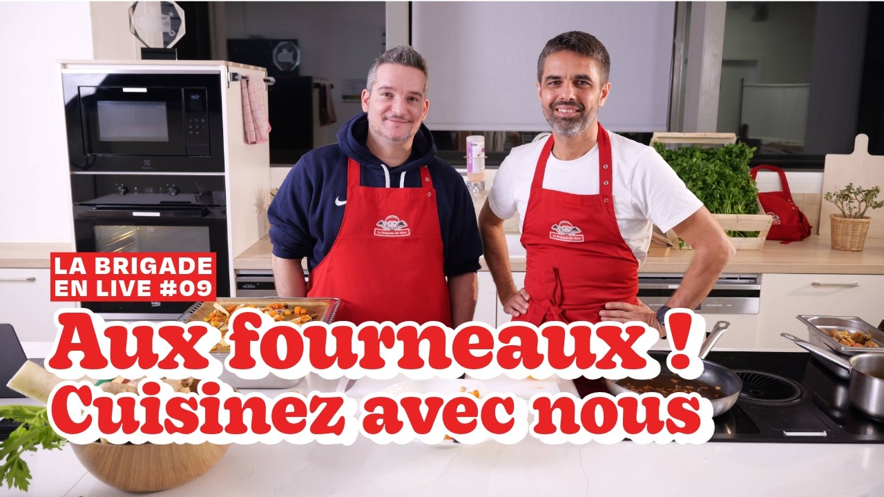 Cuisinez avec la Brigade - La Brigade en Live EP09