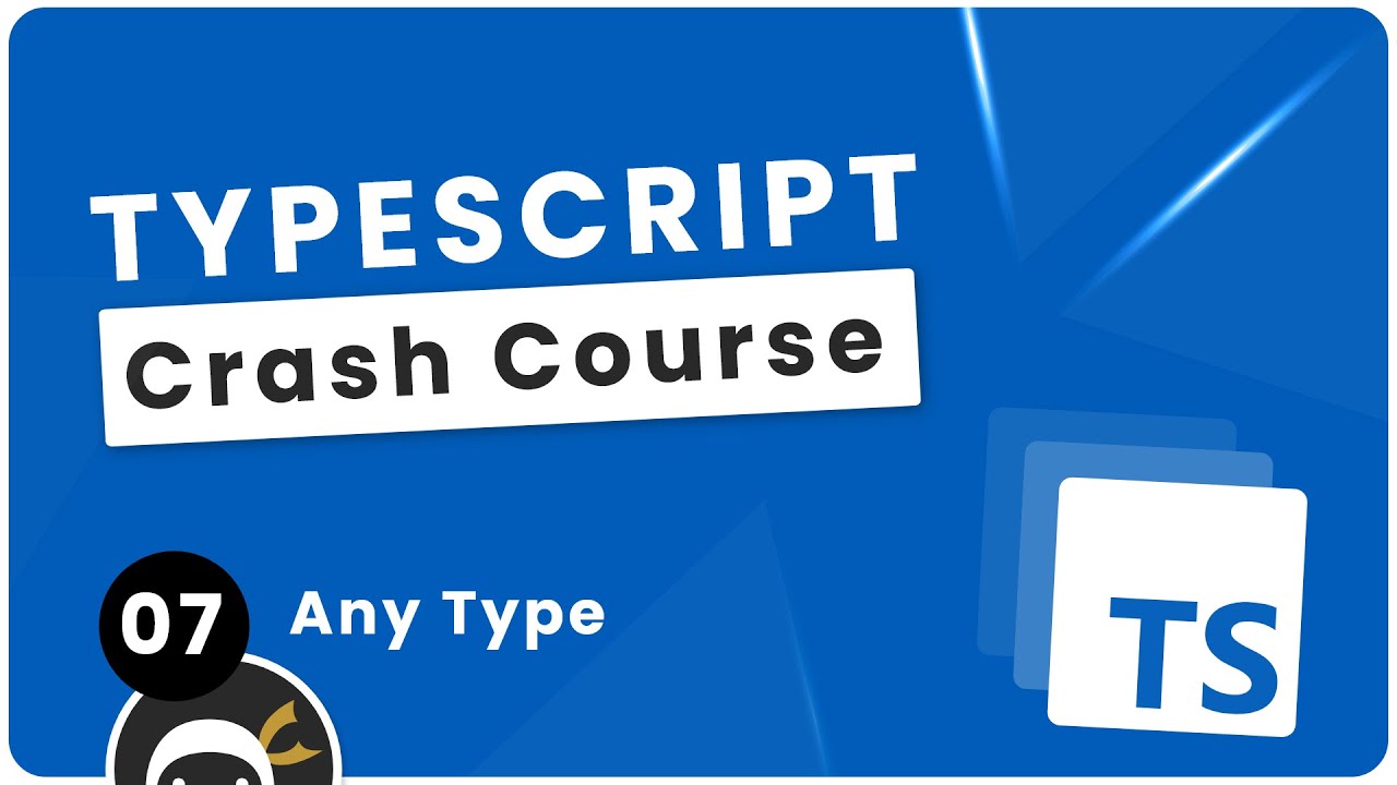 TypeScript Crash Course #7 - Any Type