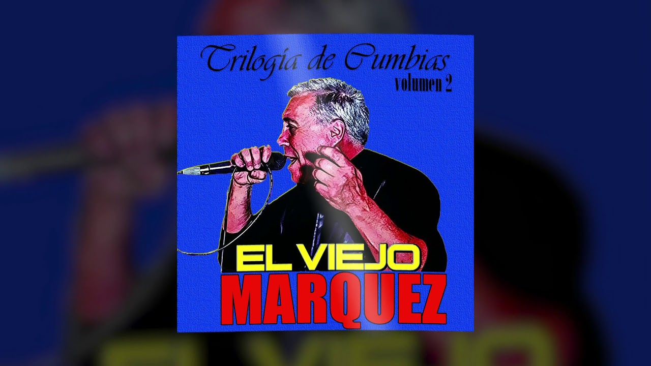 El Viejo Marquez - Usted