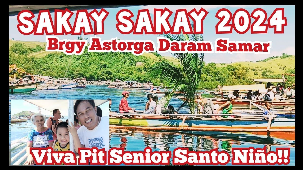SAKAY SAKAY 2024/ BRGY ASTORGA DARAM SAMAR