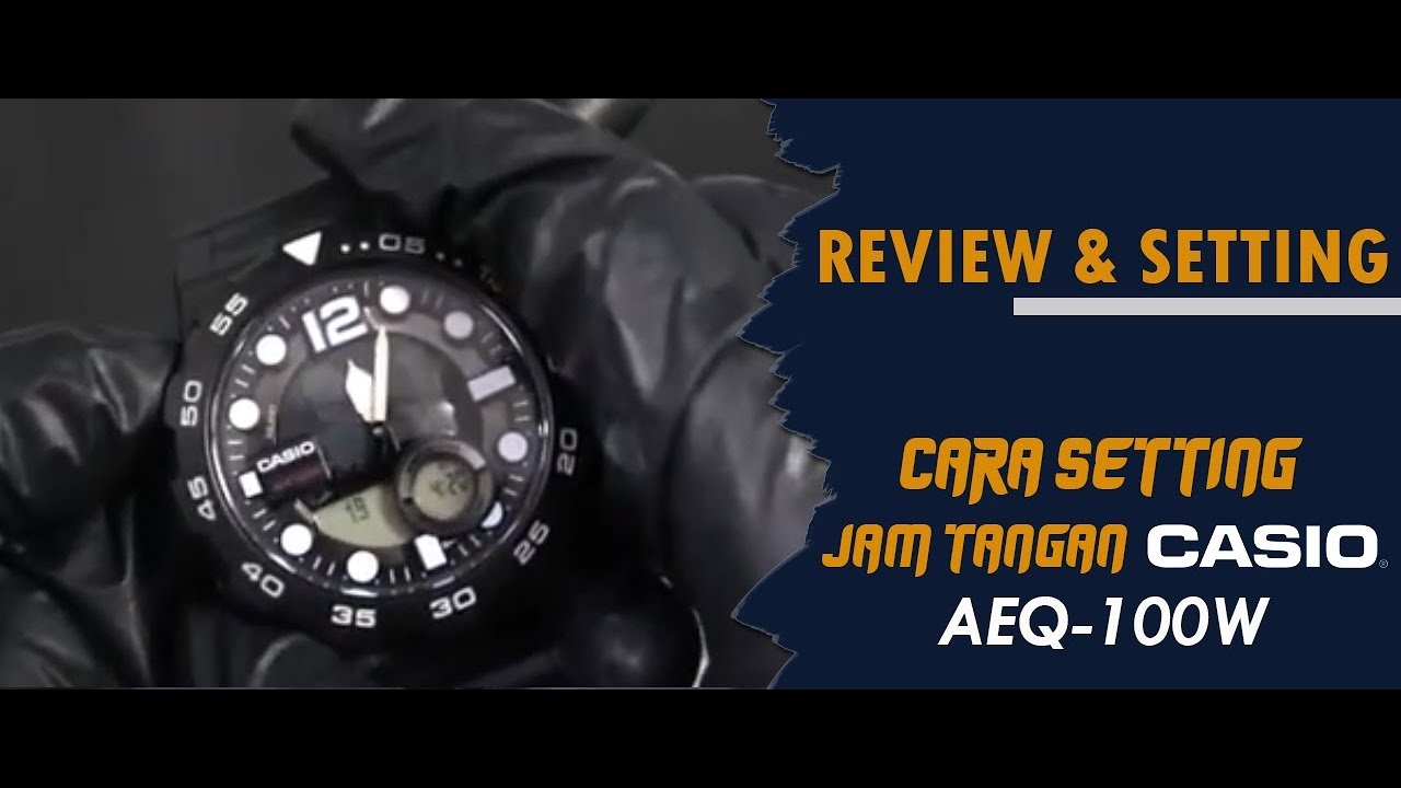 HOW TO SET THE CASIO AEQ 100W / AEQ-100W WATCH #watch #originalwatch