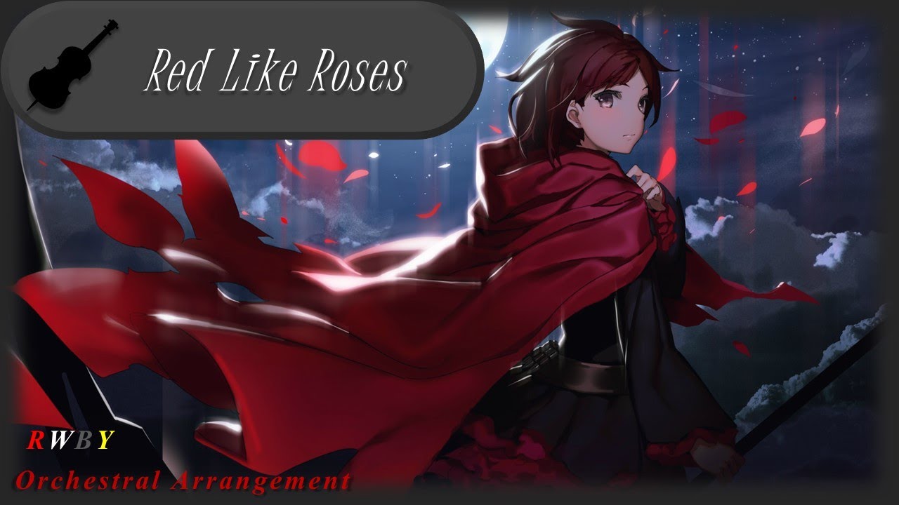 RWBY: Red Like Roses (Orchestral Cover)