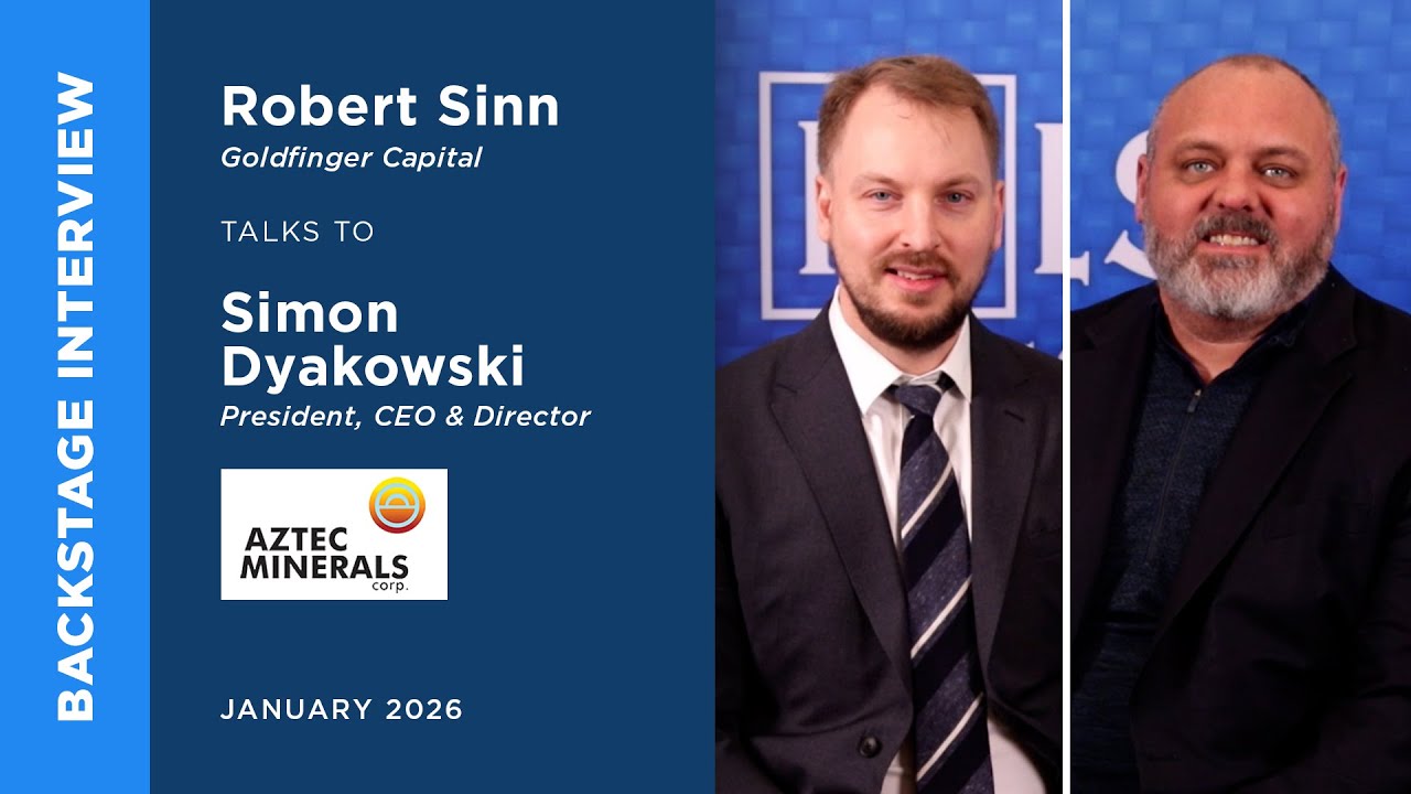 Simon Dyakowski of Aztec Minerals talks to Robert Sinn | Metals Investor Forum | January 2026