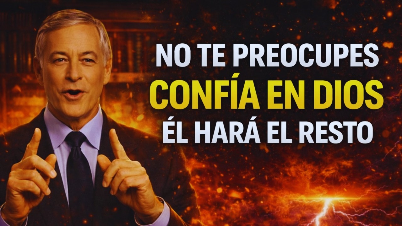 NO TE PREOCUPES… ESTO ES LO QUE DIOS HARÁ - Brian Tracy
