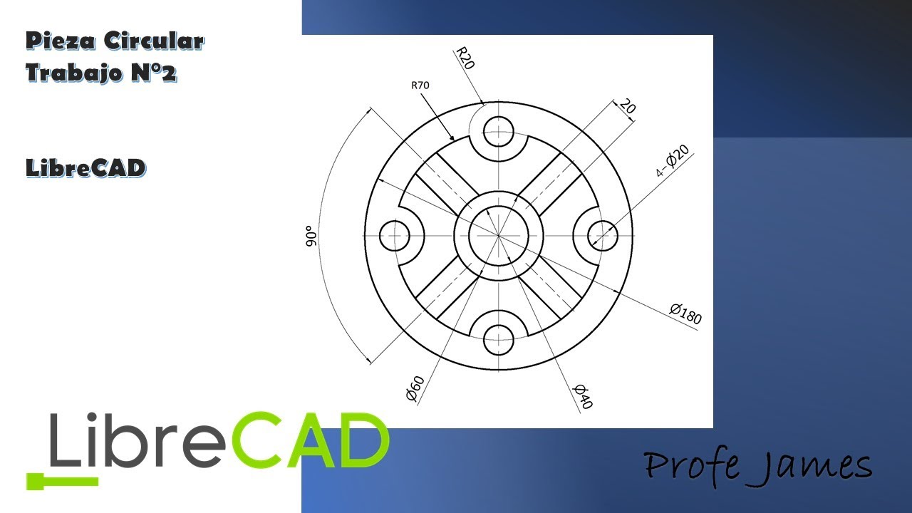 Pieza Circular en LibreCAD - Profe James