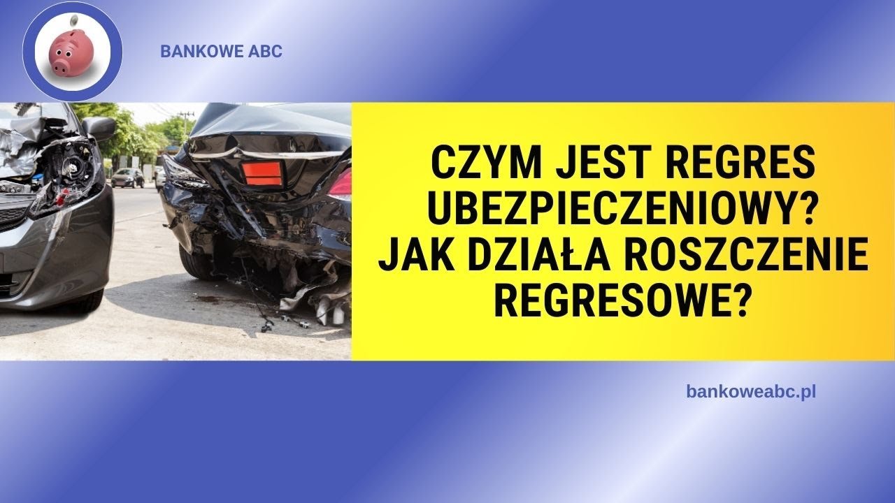 Czym jest regres ubezpieczeniowy Jak działa roszczenie regresowe?