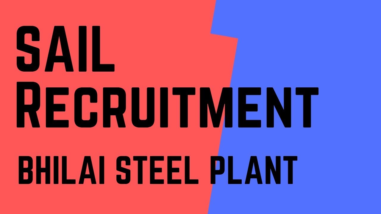 SAIL Recruitment 2019 || Bhilai Plant Employment News