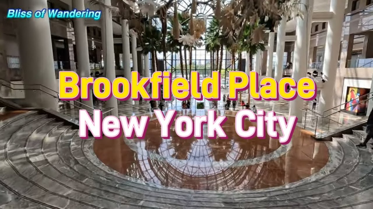 New York City Brookfield Place walking tour