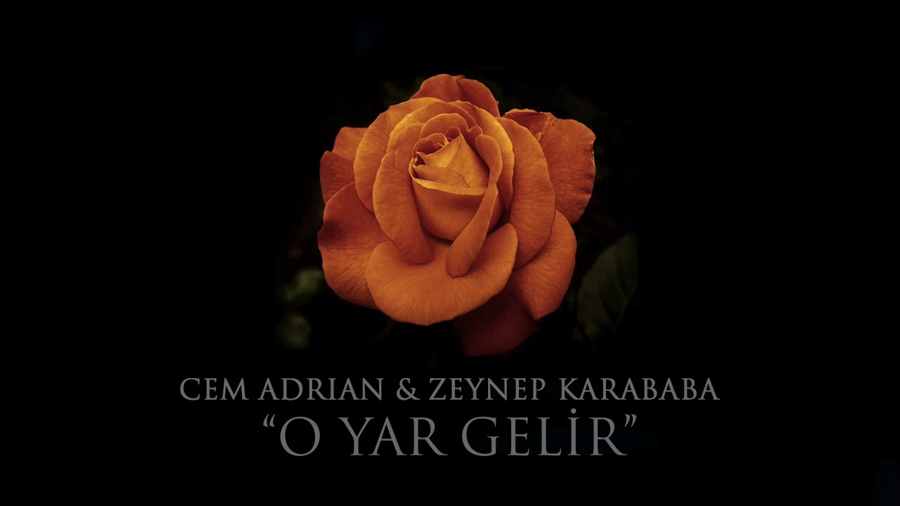 Cem Adrian & Zeynep Karababa - O Yar Gelir (Official Audio)