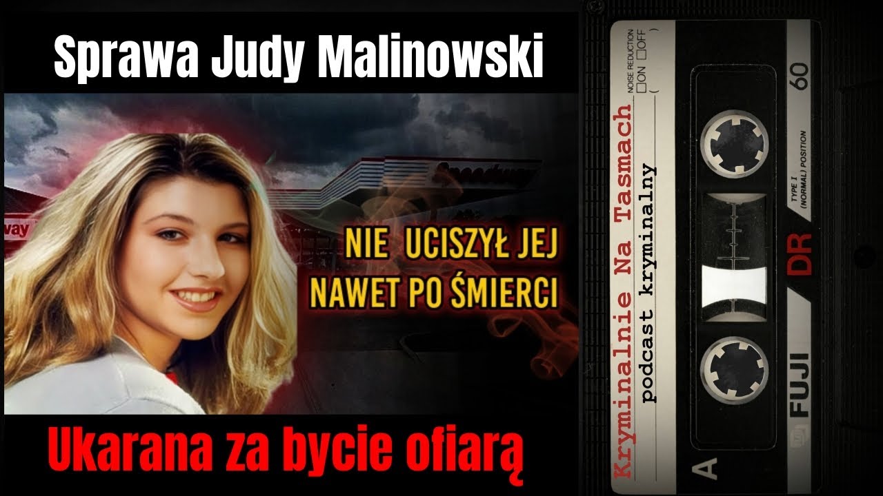 Niesamowita historia Judy Malinowski - podcast kryminalny | Kryminalnie Na Taśmach