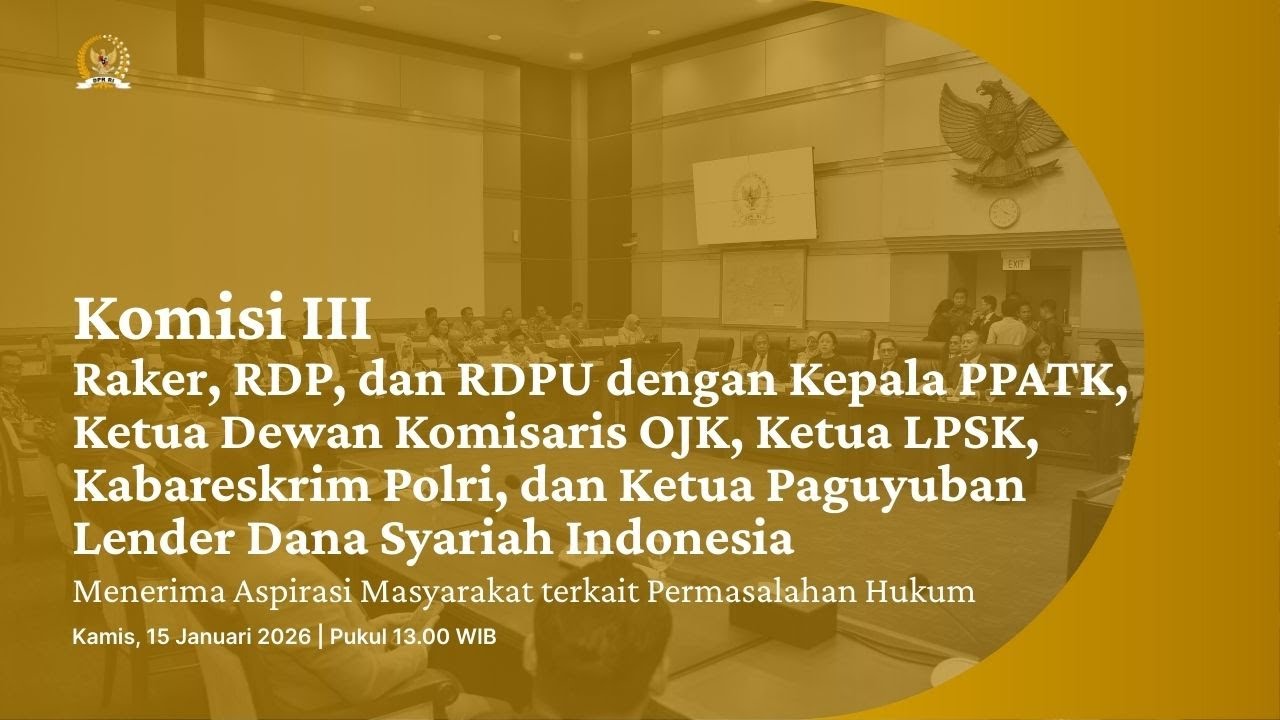 BREAKING NEWS - KOMISI III DPR RI RAKER, RDP & RDPU TERKAIT PERMASALAHAN HUKUM