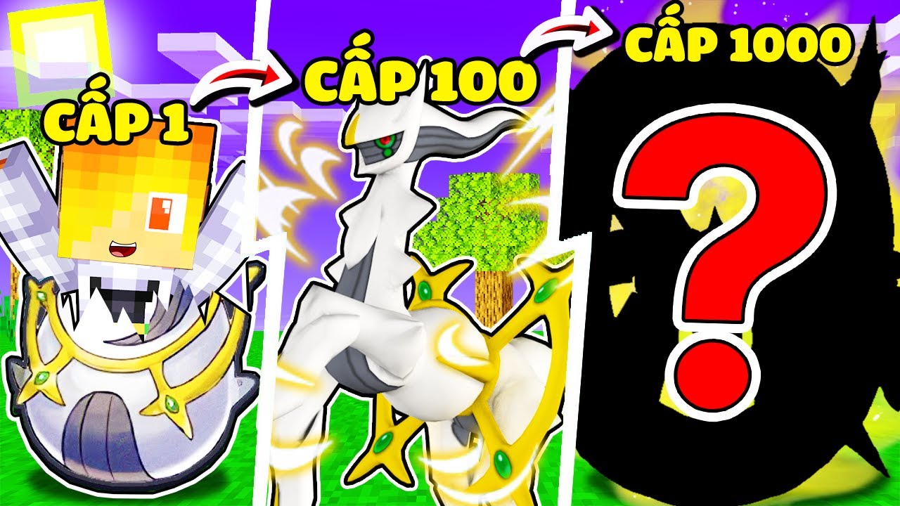 JACK EM B&Eacute; ARCEUS CẤP 1 TIẾN H&Oacute;A TH&Agrave;NH THẦN POKEMON ARCEUS NGUY&Ecirc;N BẢN CẤP 1000 TRONG MINECRAFT