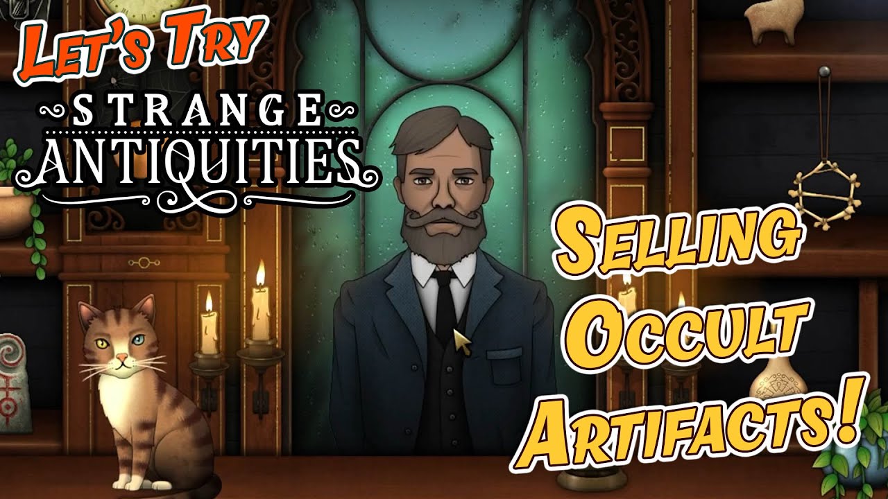 I Open my Own Occult Object Shop in Strange Antiquities!
