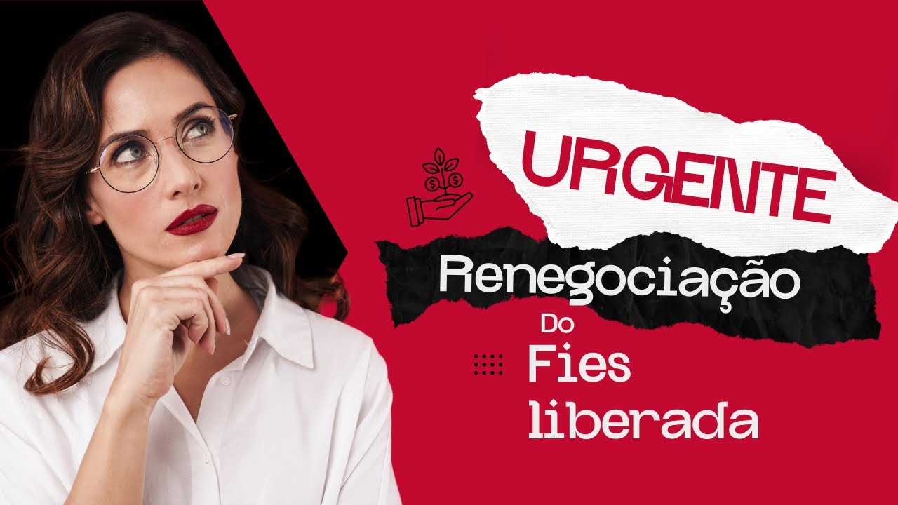 RENEGOCIAÇÃO DO FIES LIBERADA - VEJA COMO FUNCIONA