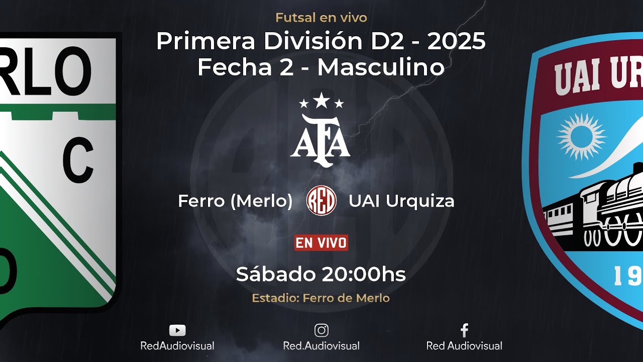 🔴 Ferro (Merlo) vs UAI Urquiza - Fecha 2 - Primera División D2 - Futsal AFA 2025 - Masculino
