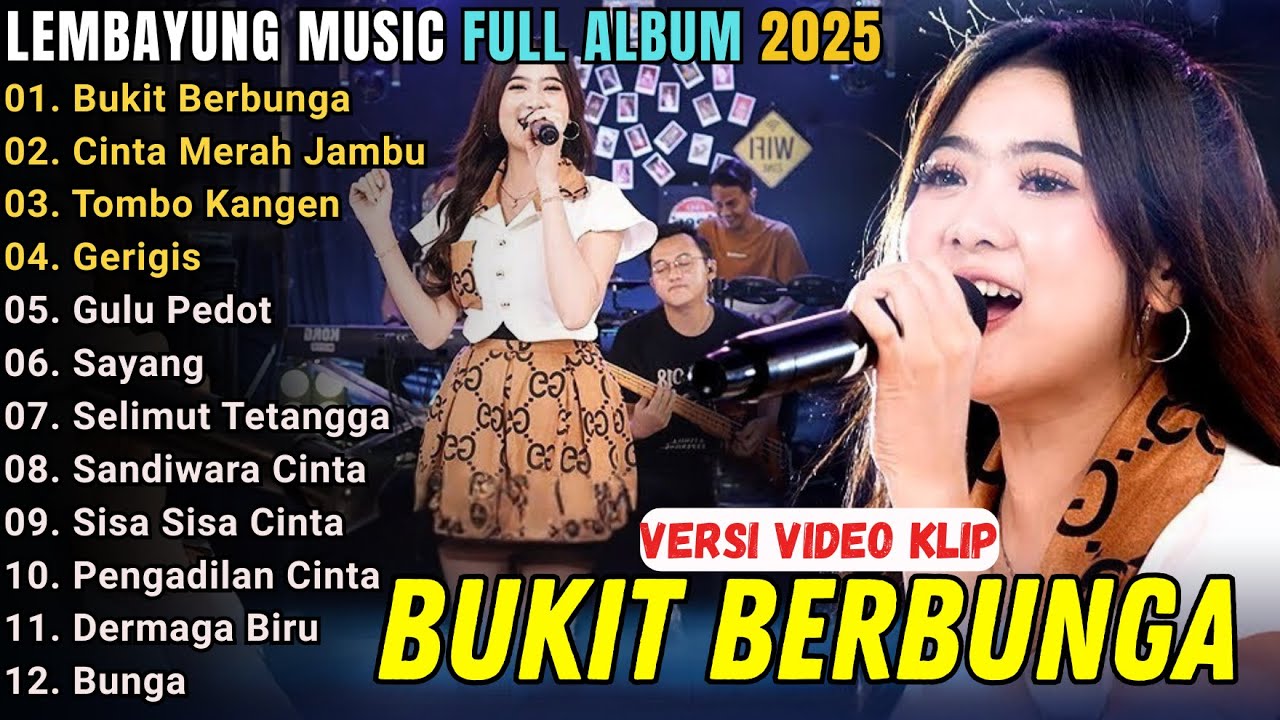 BUKIT BERBUNGA - LEMBAYUNG MUSIC FULL ALBUM TERBARU 2025 || OCHI ALVIRA - CINTA MERAH JAMBU