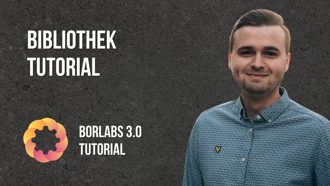 Bibliothek Tutorial - Borlabs Cookie 3.0 [2024]