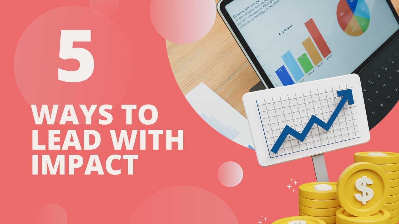 The 5 Principles of Social Impact | Leadership Principles | 5 Principles on How to Lead with Impact