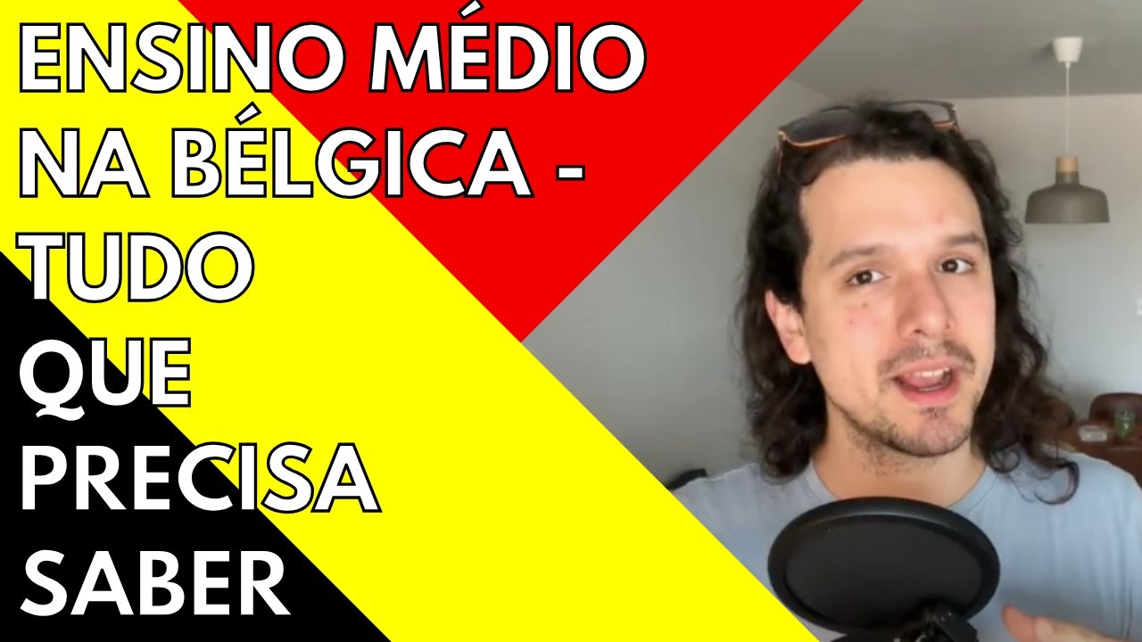 Ensino Médio na Bélgica - Tudo que precisa saber! - Bem-vindo à Bélgica