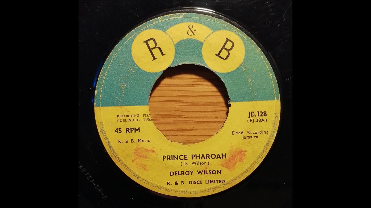 Delroy Wilson Prince Pharoah B Side Delroy Wilson Don't Believe Him