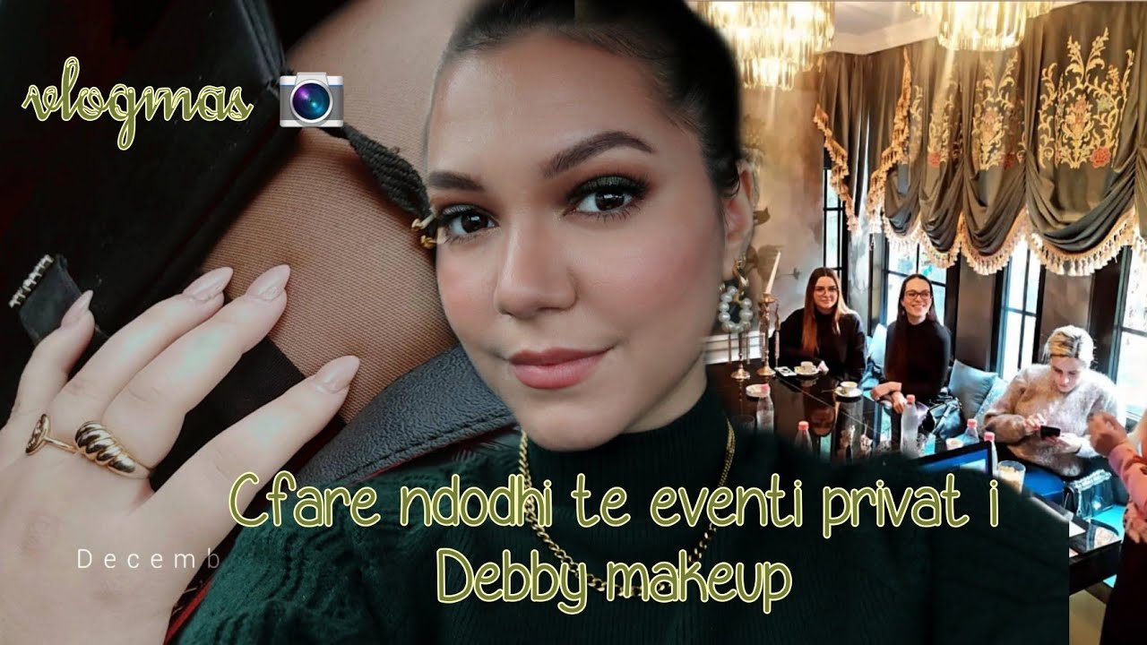 CFARE NDODHI DHE KUSH ISHTE TE EVENTI PRIVAT I DEBBY MAKEUP||XHENA KURTI