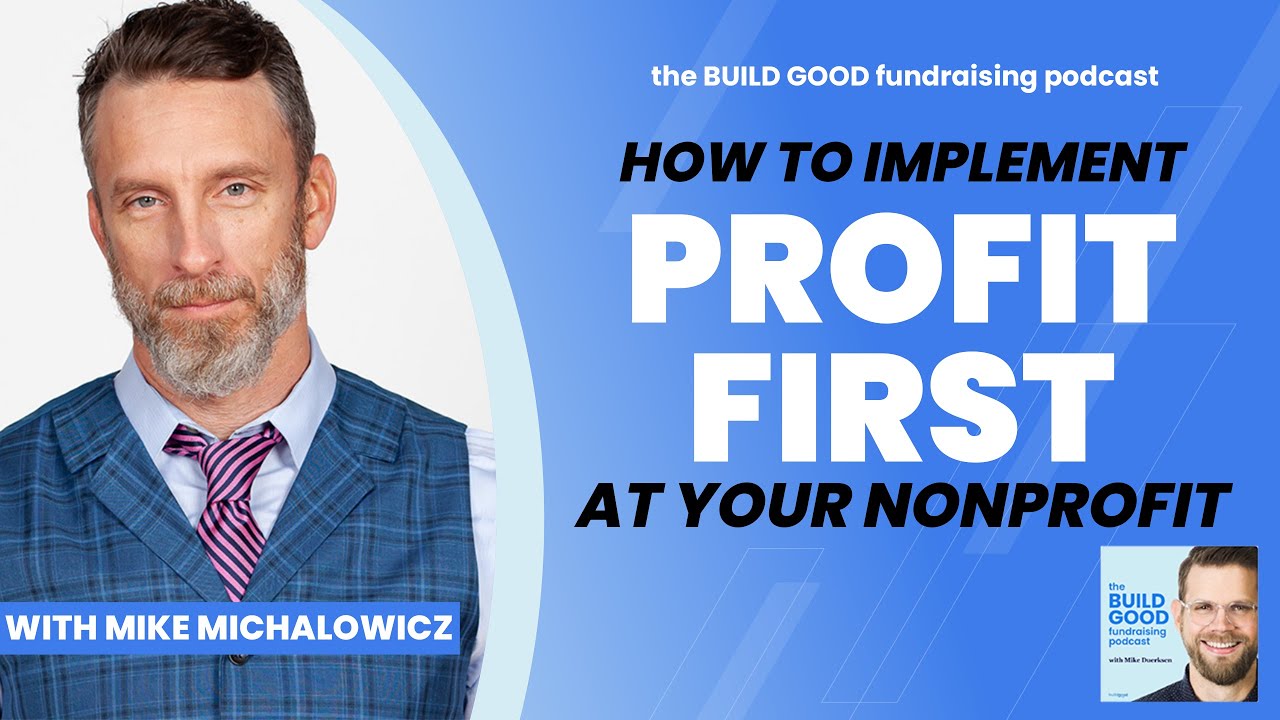 🔴 #52: How to implement Profit First at your nonprofit, with Mike Michalowicz