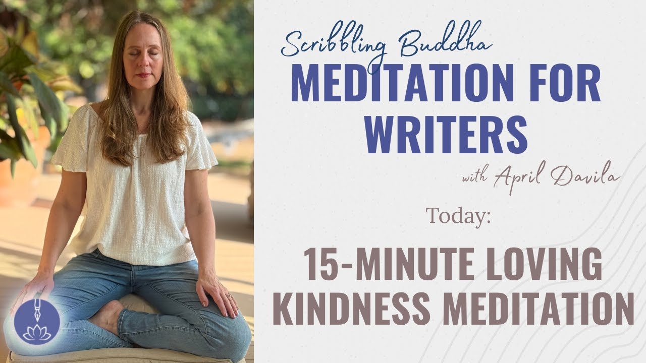 Scribbling Buddha Meditation with April - 15-Minute Loving Kindness Meditation