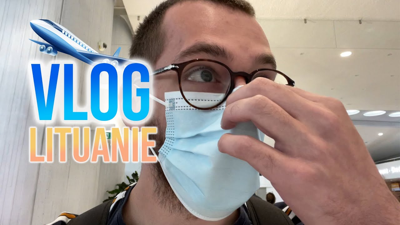 VLOG LITUANIE - Mon arrivée en Lituanie