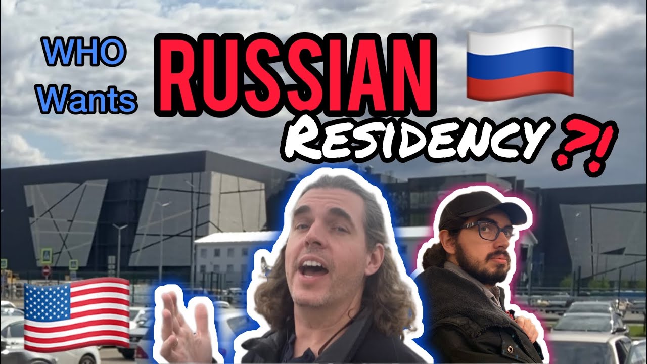 WHO Wants RUSSIAN Residency?! КТО хочет получить вид на жительство в РОССИИ?!
