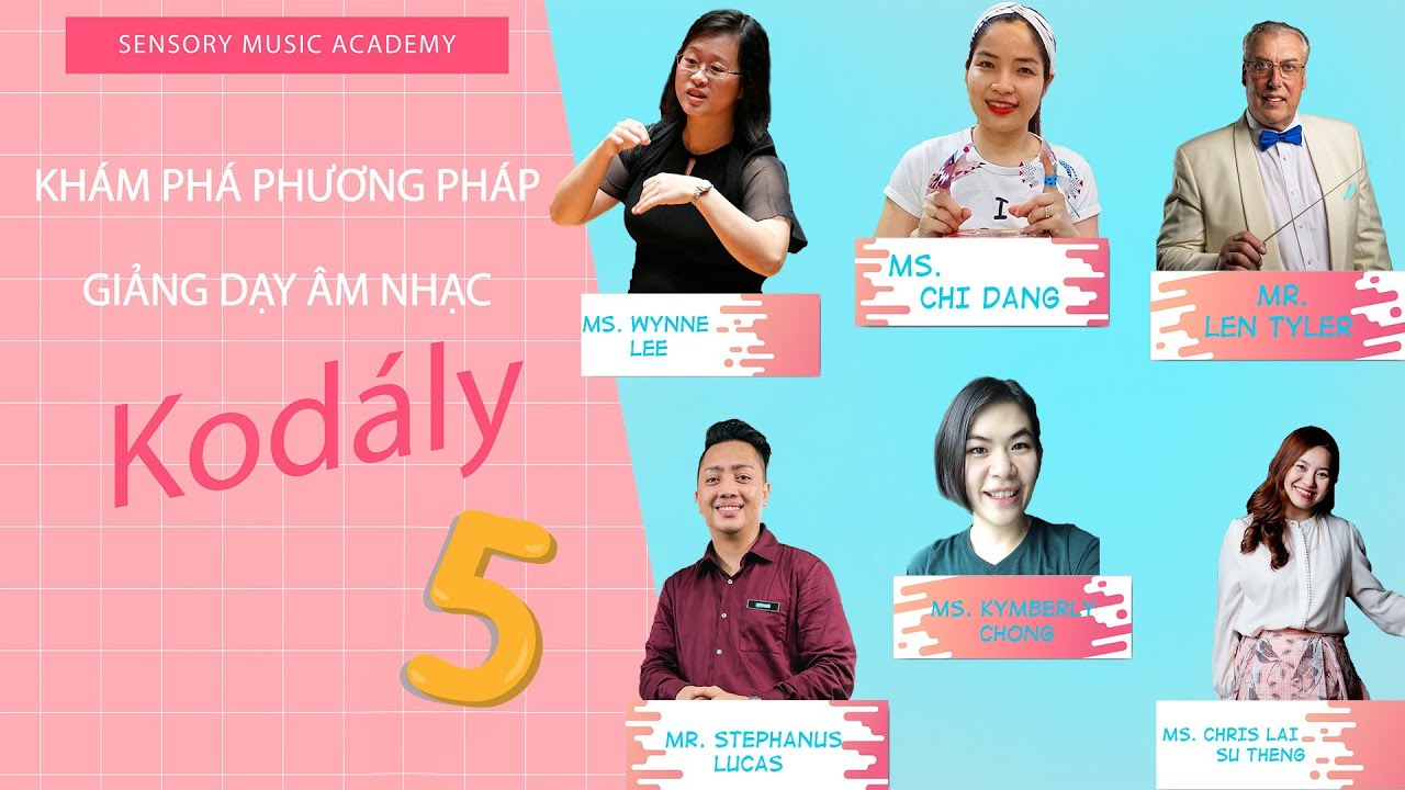 PHƯƠNG PHÁP GIẢNG DẠY ÂM NHẠC KODÁLY - TẬP 5 I KODÁLY TRONG CÁC LỚP ÂM NHẠC PHỔ THÔNG