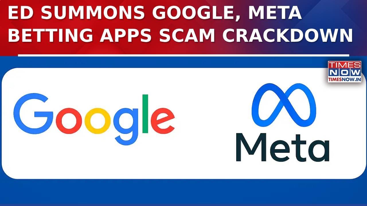 ED Summons Google & Meta In Betting Apps Money Laundering Probe | Raids Uncover Cash, Luxury Assets