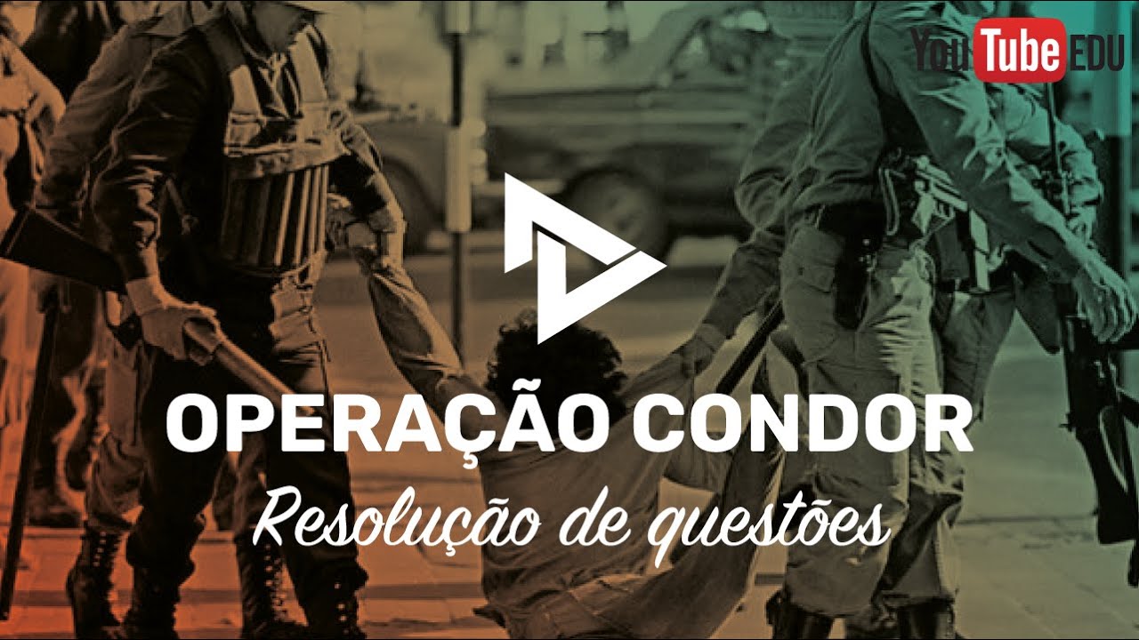 RESOLUÇÃO 1º FASE FUVEST - OPERAÇÃO CONDOR