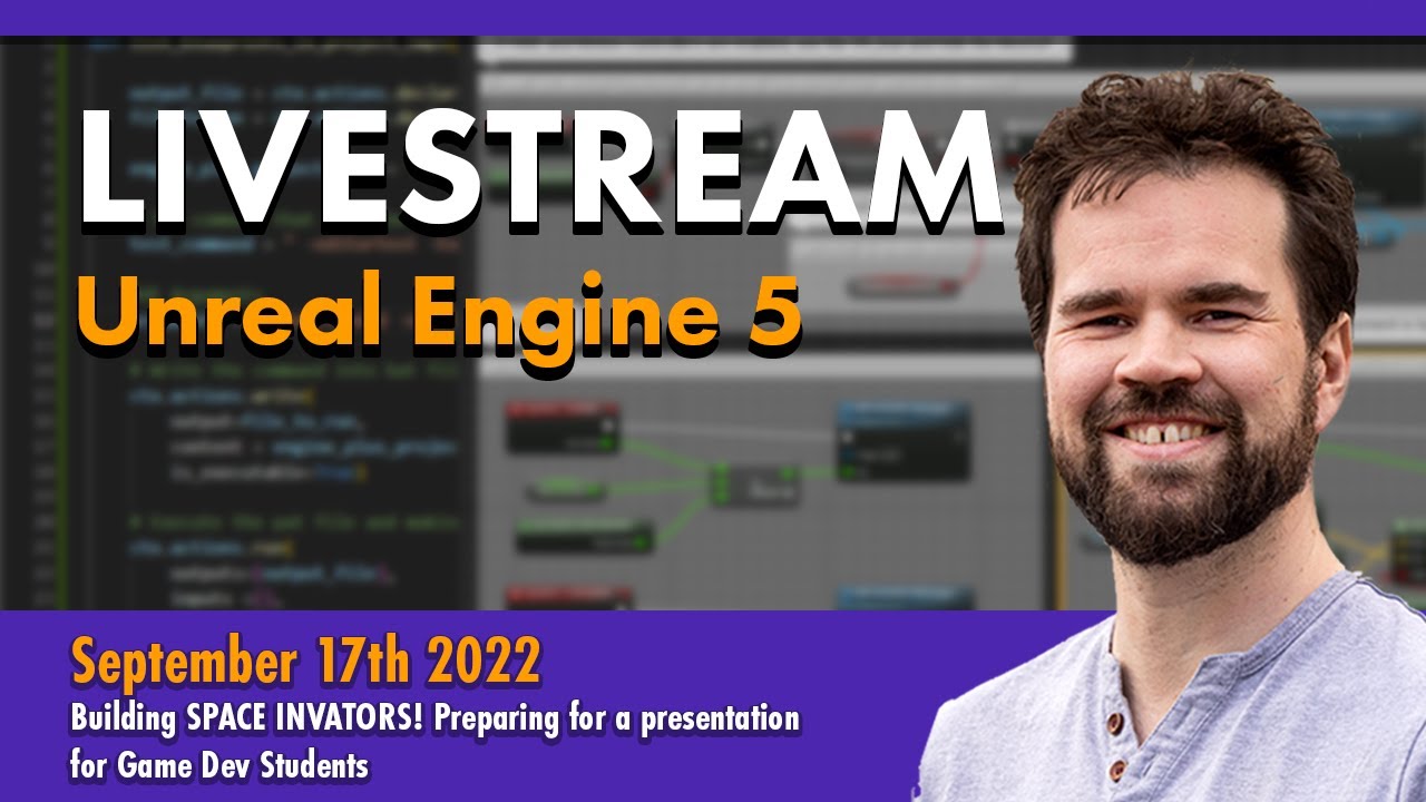 [LiveStream] - Building Space Invaders from scratch in Unreal Engine 5 - Preparing for a lecture