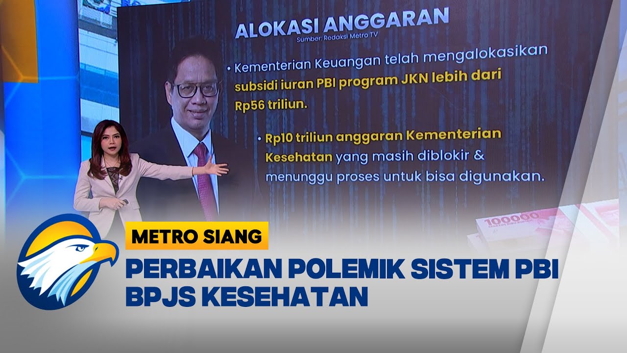 Perbaikan Sistem PBI BPJS Kesehatan [Metro Siang]