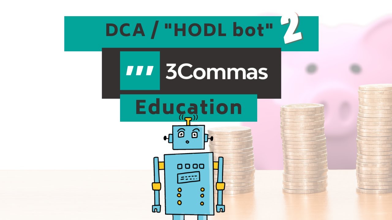 3commas Education: Dollar-cost averaging Strategy (HODL Bot Part 2) - Episode 03
