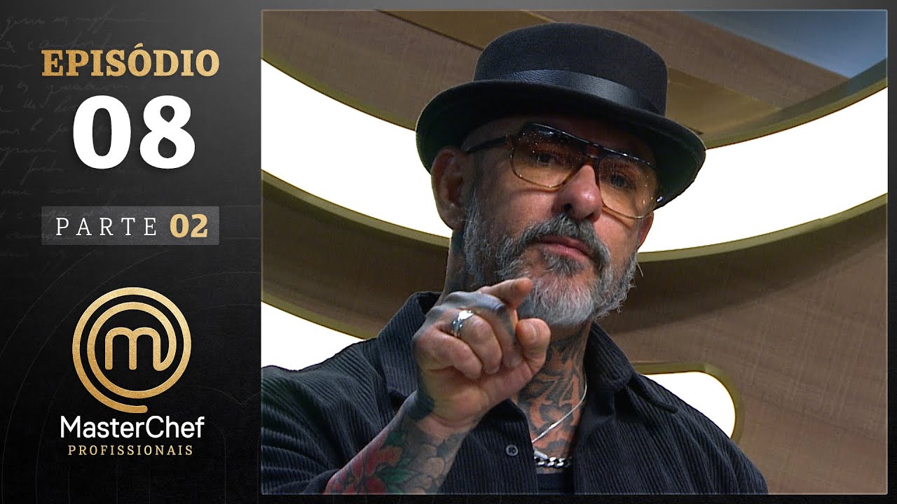 EPISÓDIO 08 - 2/5: Semifinal EMOCIONANTE | TEMP 05 | MASTERCHEF PROFISSIONAIS (07/11/2023)