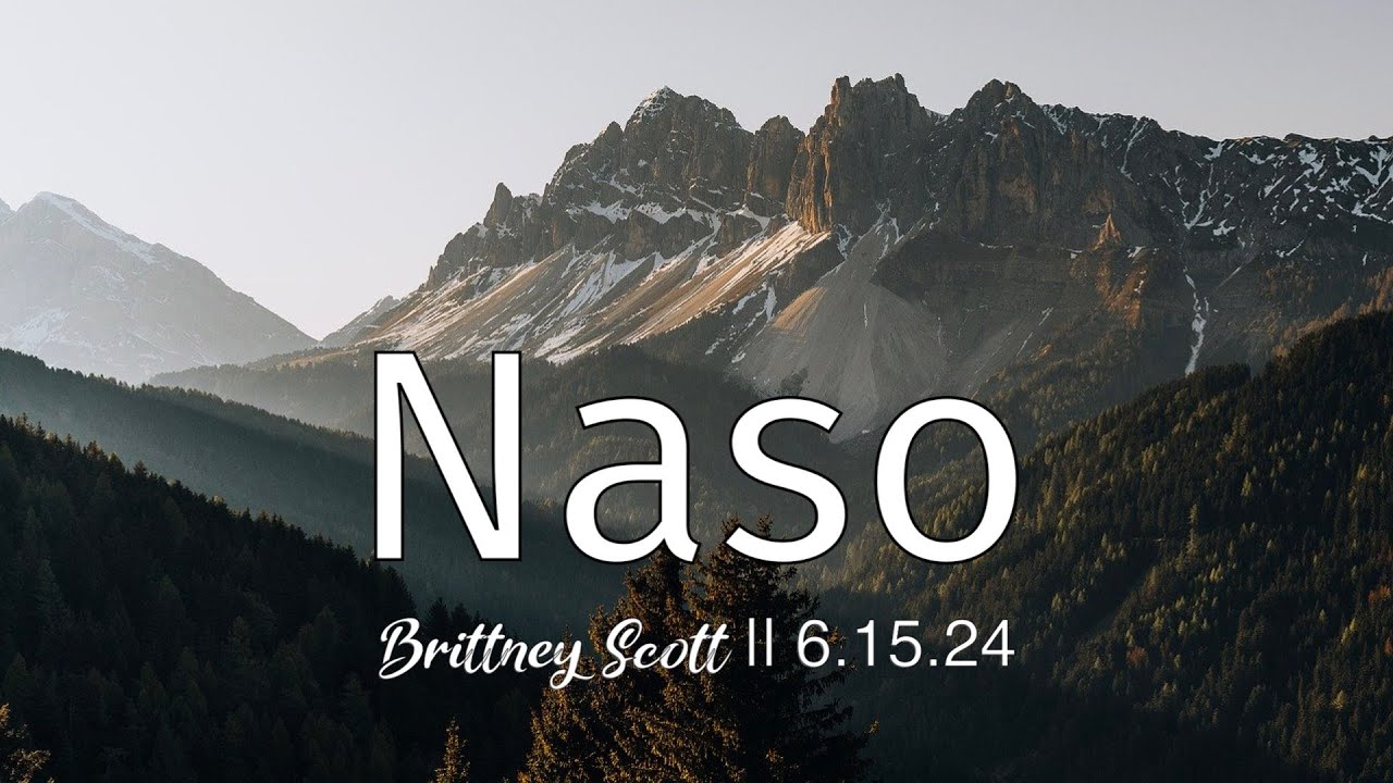 Naso 2024 || Brittney Scott 6.15.24