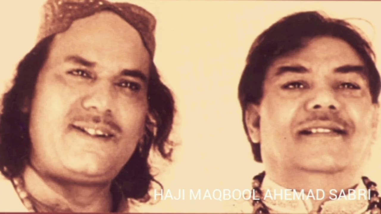 MALIK  -E- KUL KHUDA...SABRI BROTHERS