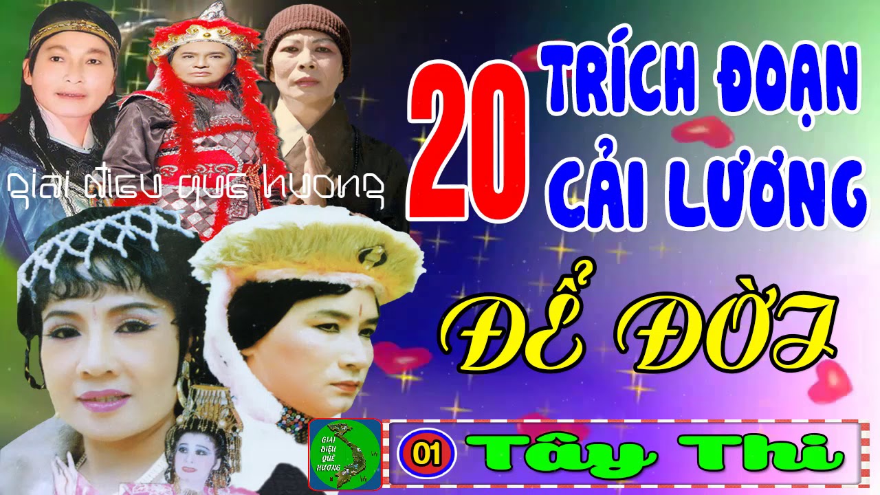 Thanh Tuấn, Minh Vương, Lệ Thủy, Minh Phụng, Tấn Tài - 20 TRÍCH ĐOẠN CẢI LƯƠNG Để Đời Trước 1975