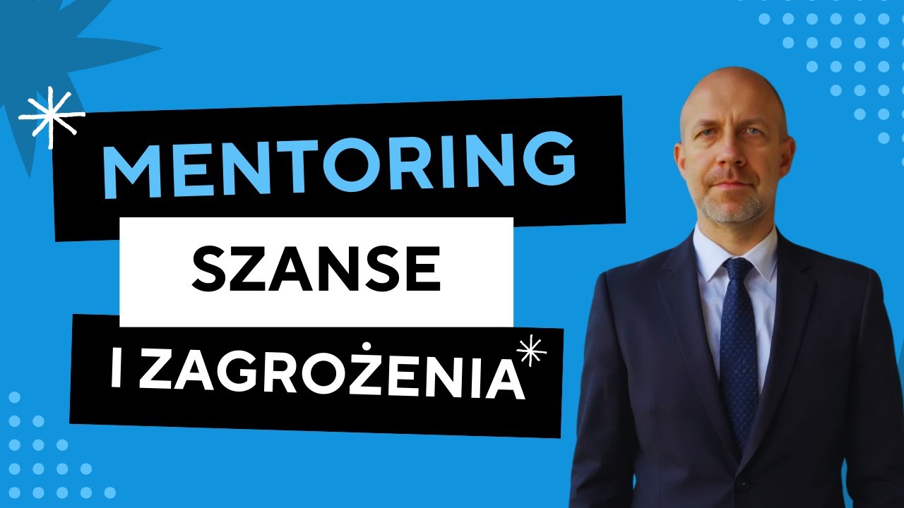 Czy warto mieć mentora? Jakie są korzyści a jakie zagrożenia...