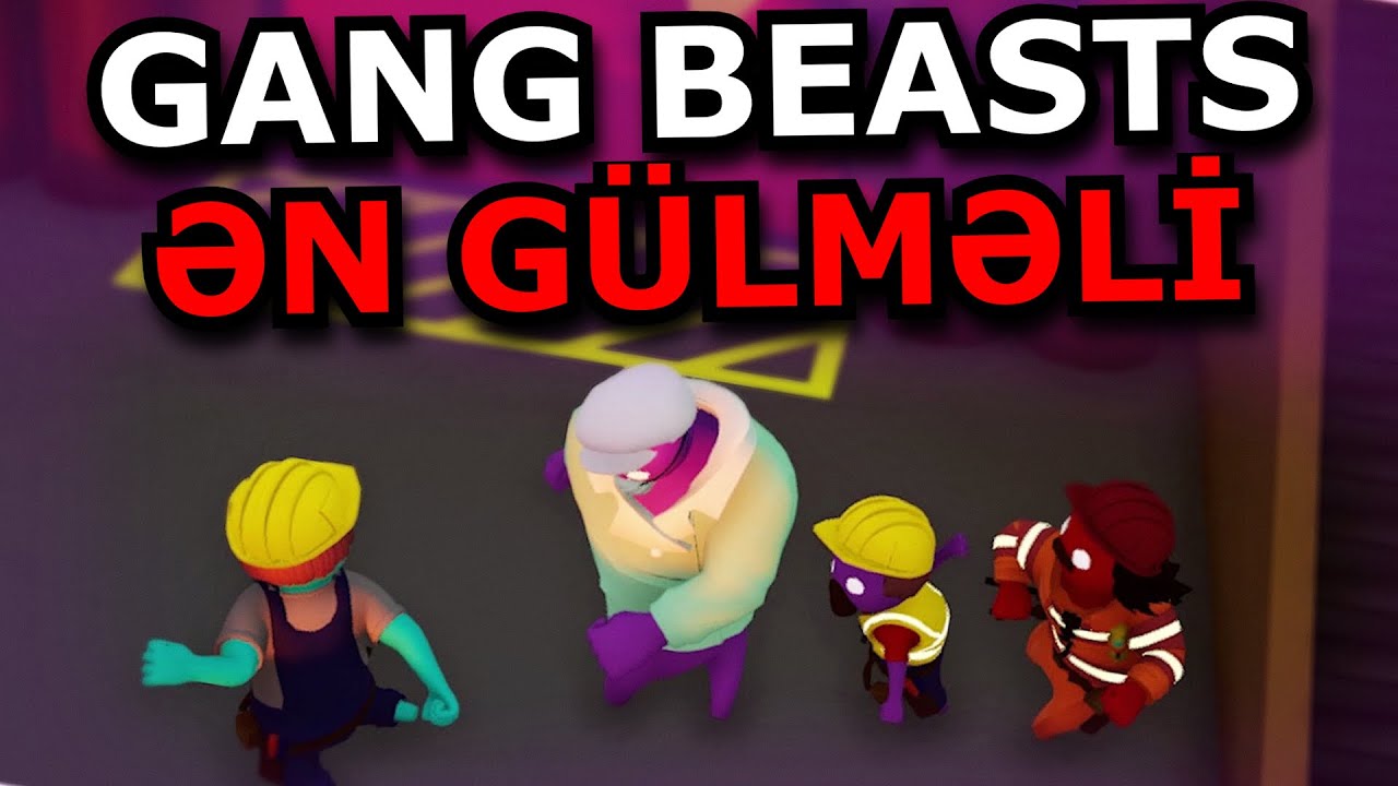 AXTARDIĞINIZ VİDEO [GANG BEASTS] Azərbaycanca